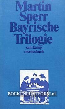 Bayrische Trilogie