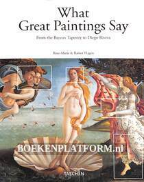 What Great Paintings Say Vol