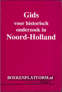 Gids voor historisch onderzoek in Noord-Holland