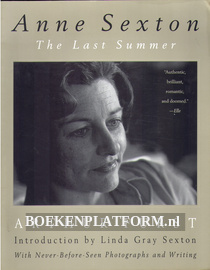 Anne Sexton, The Last Summer