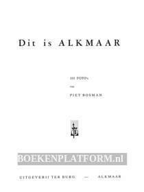 Dit is Alkmaar