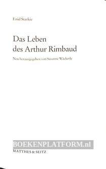 Das Leben des Arthur Rimbaud