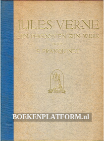 Jules Verne, zijn persoon en zijn werk