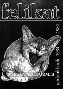 Felikat, gedenkboek 1934-1984