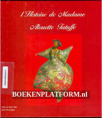 l'Histoire de Madame Alouette Tatuffe
