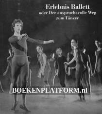 Erlebnis Ballett oder Der anspruchsvolle Weg zum Tänzer