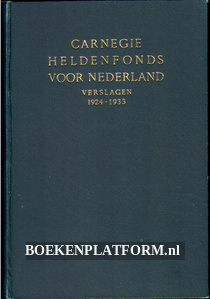 Verslagen Carnegie Heldenfonds voor Nederland 1924 - 1933
