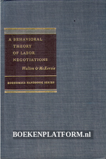 A Behavioral Theory of Labor Negotitions