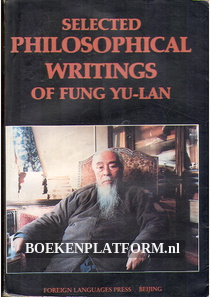 Selected Philosophical Writings of Fung Yu-Lan