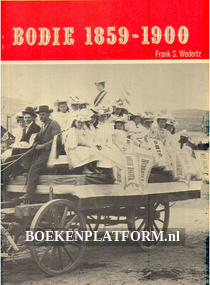 Bodie 1859-1900