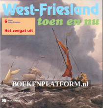 West Friesland toen en nu, het zeegat uit