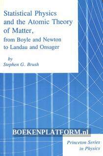 Statistical Physics and the Atomic Theory of Matter
