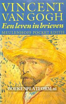 Vincent van Gogh, een leven in brieven