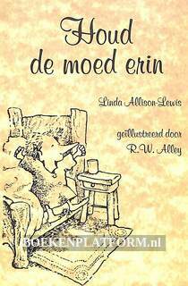 Houd de moed erin