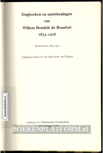 Dagboeken en aantekeningen van Willem Hendrik de Beaufort dl.I