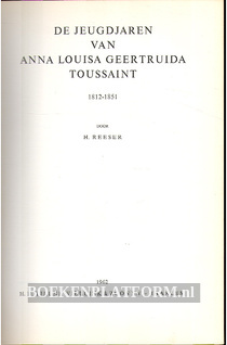 De jeugdjaren van Anna Louisa Geertruida Toussaint