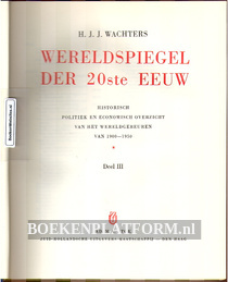 Wereldspiegel der 20e eeuw dl. III