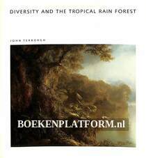 Diversity and the Tropical Rain Forrets