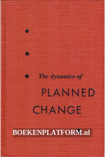 The dynamics of Planned Change