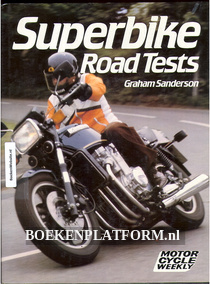 Superbike Road Tests