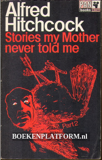 Stories my Mother never told me