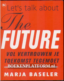 Let's talk about the future