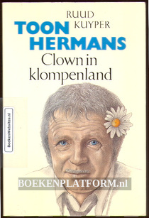 Toon Hermans, Clown in klompenland