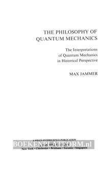 The Philosophy of Quantum Mechanics