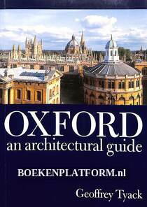 Oxford an Architectural Guide