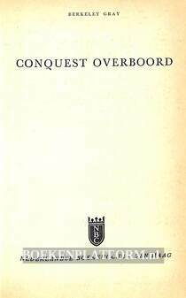 Conquest overboord