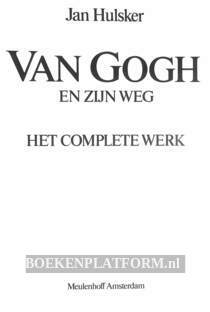 Van Gogh en zijn weg, het complete werk