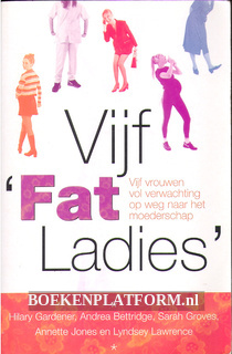 Vijf Fat-Ladies