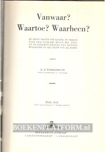 Vanwaar? Waartoe? Waarheen?