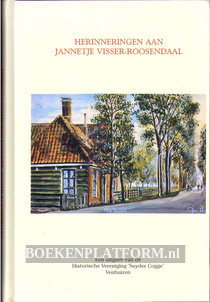 Herrinneringen aan Jannetje Visser-Roosendaal