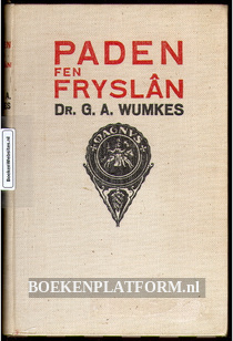 Paden fen Fryslan II 1800-1934