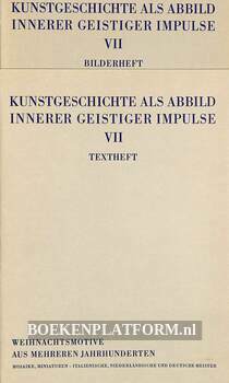 Kunstgeschichte als Abbild innerer geistiger Impulse VII