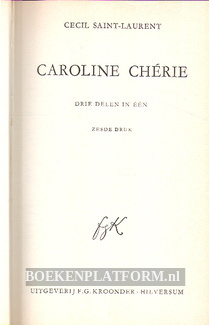 Caroline Cherie, trilogie
