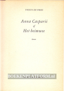 Anna Casparii of Het Heimwee