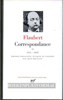 Flaubert Correspondance II 1851-1858