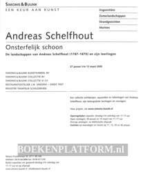 Andreas Schelfhout, onsterfelijk schoon