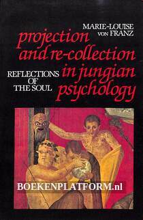 Projection and re-collection in Jungian Psychology