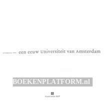 Een eeuw Universiteit van Amsterdam