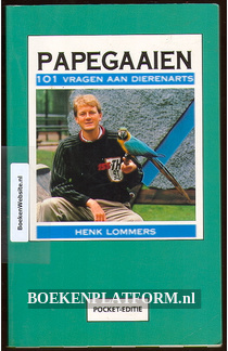 Papegaaien 101 vragen aan dierenarts Henk Lommers