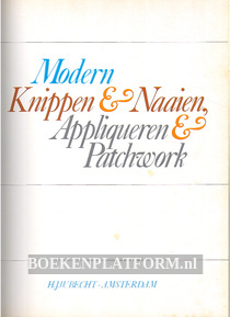 Modern Knippen & Naaien, Appliqueren & Patchwork