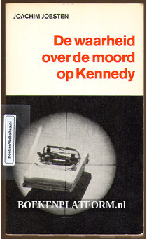 De waarheid over de moord op Kennedy