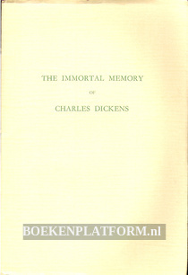 The Immortal Memory of Charles Dickens