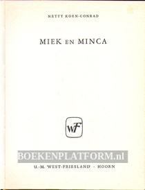 Miek en Minca