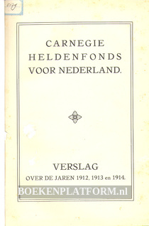 Verslagen Carnegie Heldenfonds voor Nederland 1912 - 1923