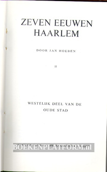 Zeven eeuwen Haarlem II