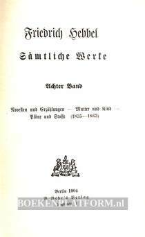 Friedrich Hebbel Sämtliche Werke VIII